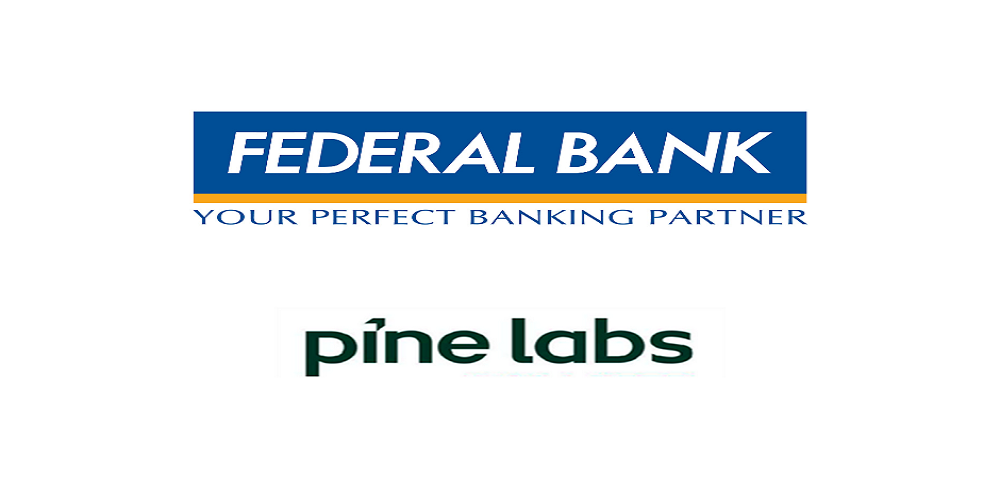 Federal Bank partners Pine Labs