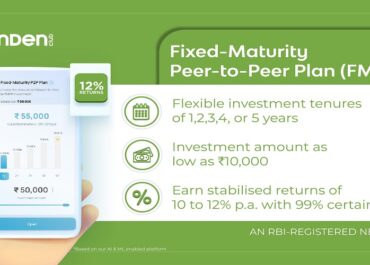 LenDenClub introduces a Fixed Maturity Peer-to-Peer investment plan offering expected returns of 10 to 12% p.a.