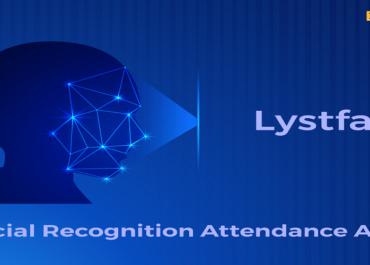 Lystloc Launches A Seamless Touch-Free Facial Attendance App Lystface Powered By AI