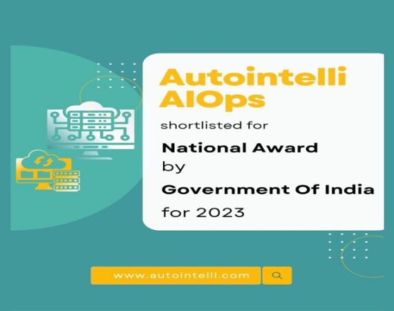 Autointelli AIOps shortlisted for National Award by Government of India for 2023