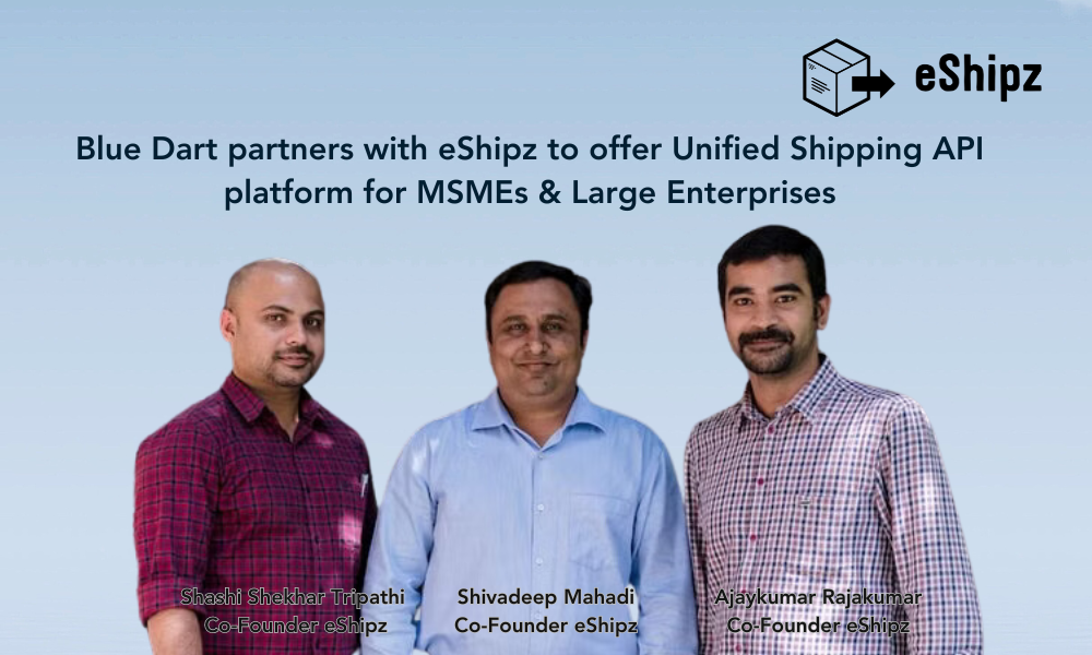 Blue Dart partners with eShipz to offer Unified Shipping API platform for MSMEs & Large Enterprises