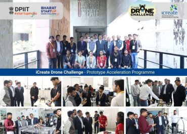 iCreate Drone Challenge: Boosting India’s Indigenous Drone Innovation and Manufacturing with Next-Gen Startups