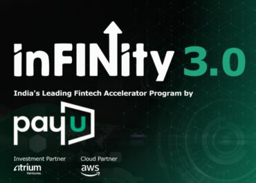 PayU Launches inFINity 3.0 to Fast-Track Early-Stage Fintech Startups from Build to Market-Ready Businesses
