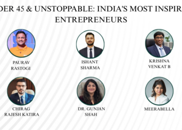 Under 45 and Unstoppable: India's Most Inspiring Entrepreneurs Making Waves in 2026